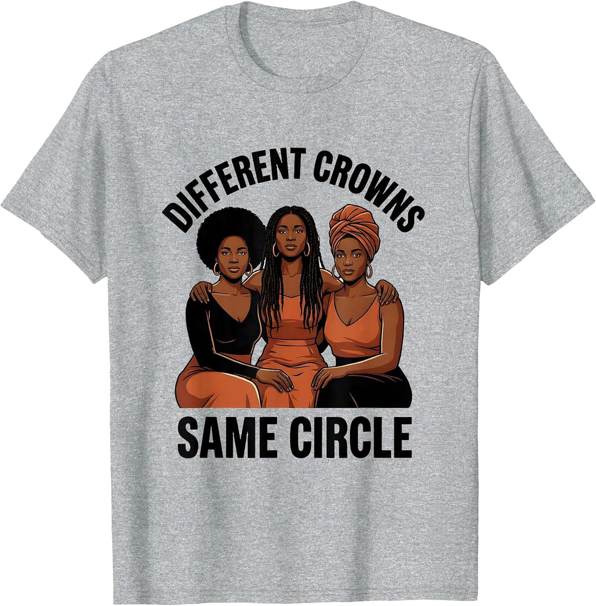 Men's Different Crowns, Same Circle Empowering Black Woman Pride T-Shirt - Heather Grey
