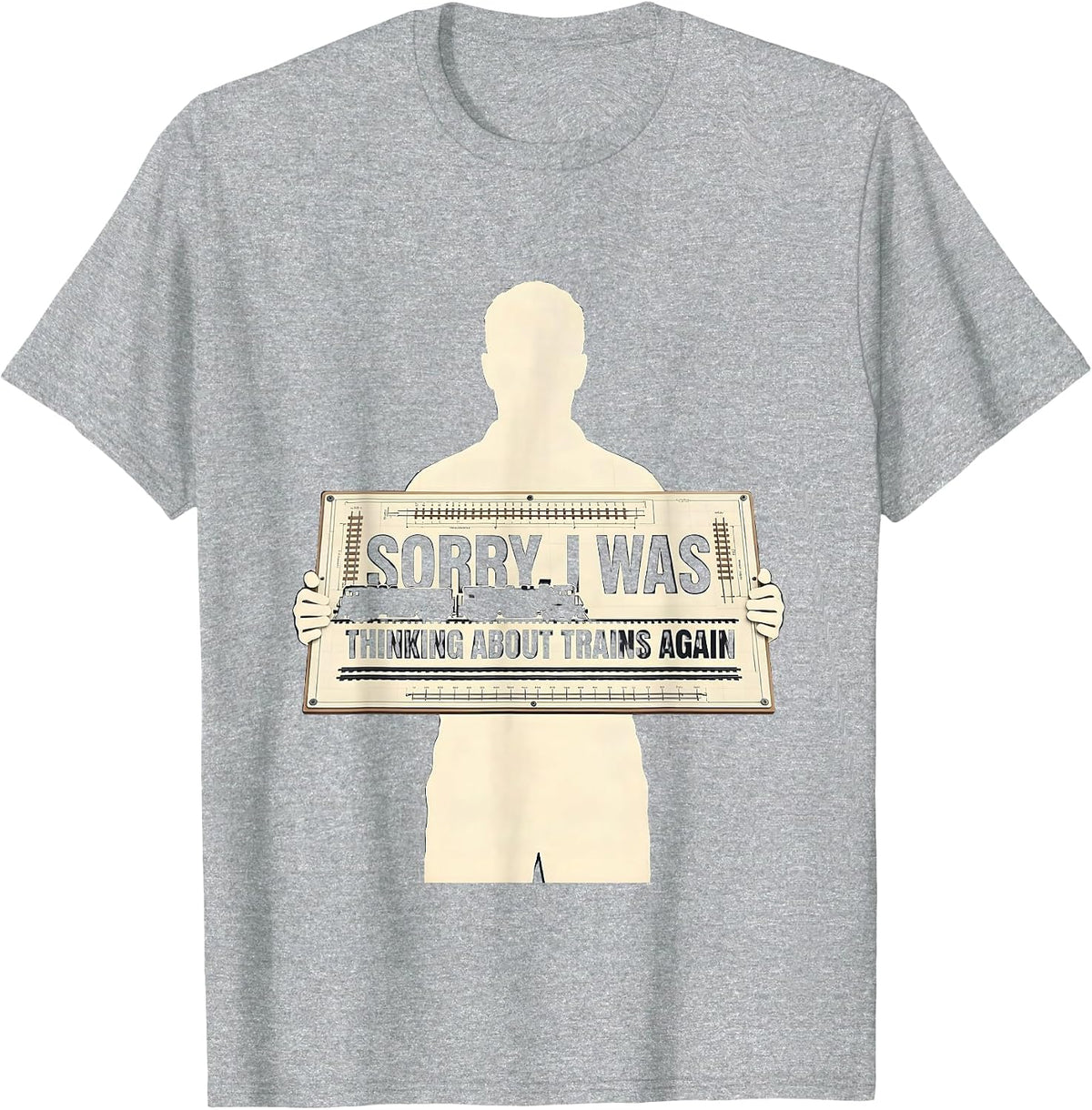 Men's Sorry, I Was Thinking About Trains Again Funny Train Lover T-Shirt - Heather Grey