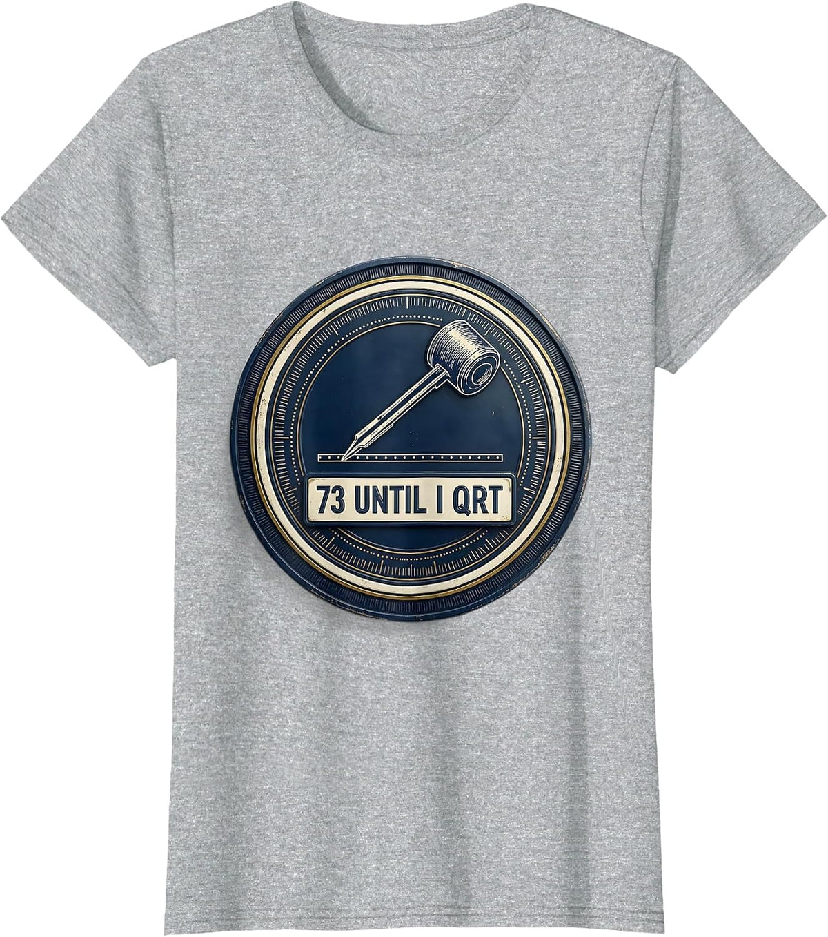 73 Until I QRT Funny Ham Radio Operator Hobbyist Humor T-Shirt - Heather Grey
