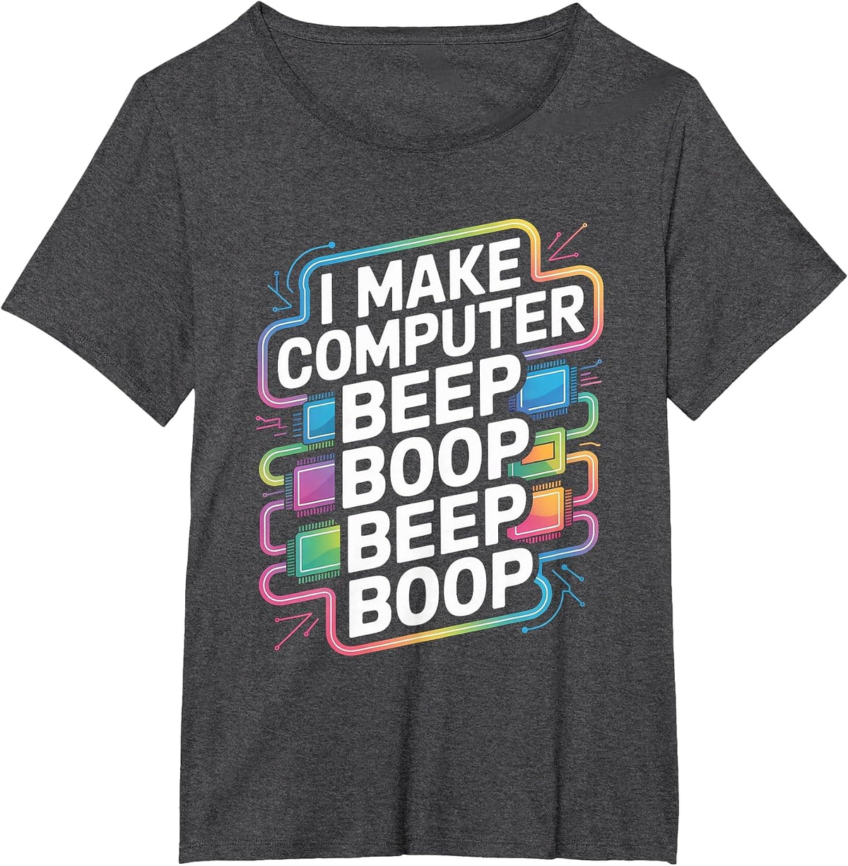 I Make Computer Beep Boop Beep Boop Network Engineer T-Shirt - Dark Heather Grey