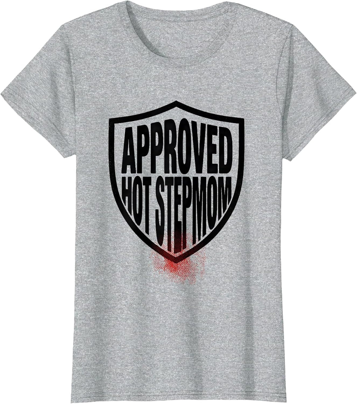 APPROVED HOT STEPMOM Funny Hot Mom Dad Heart Wordplay Humor T-Shirt - Heather Grey