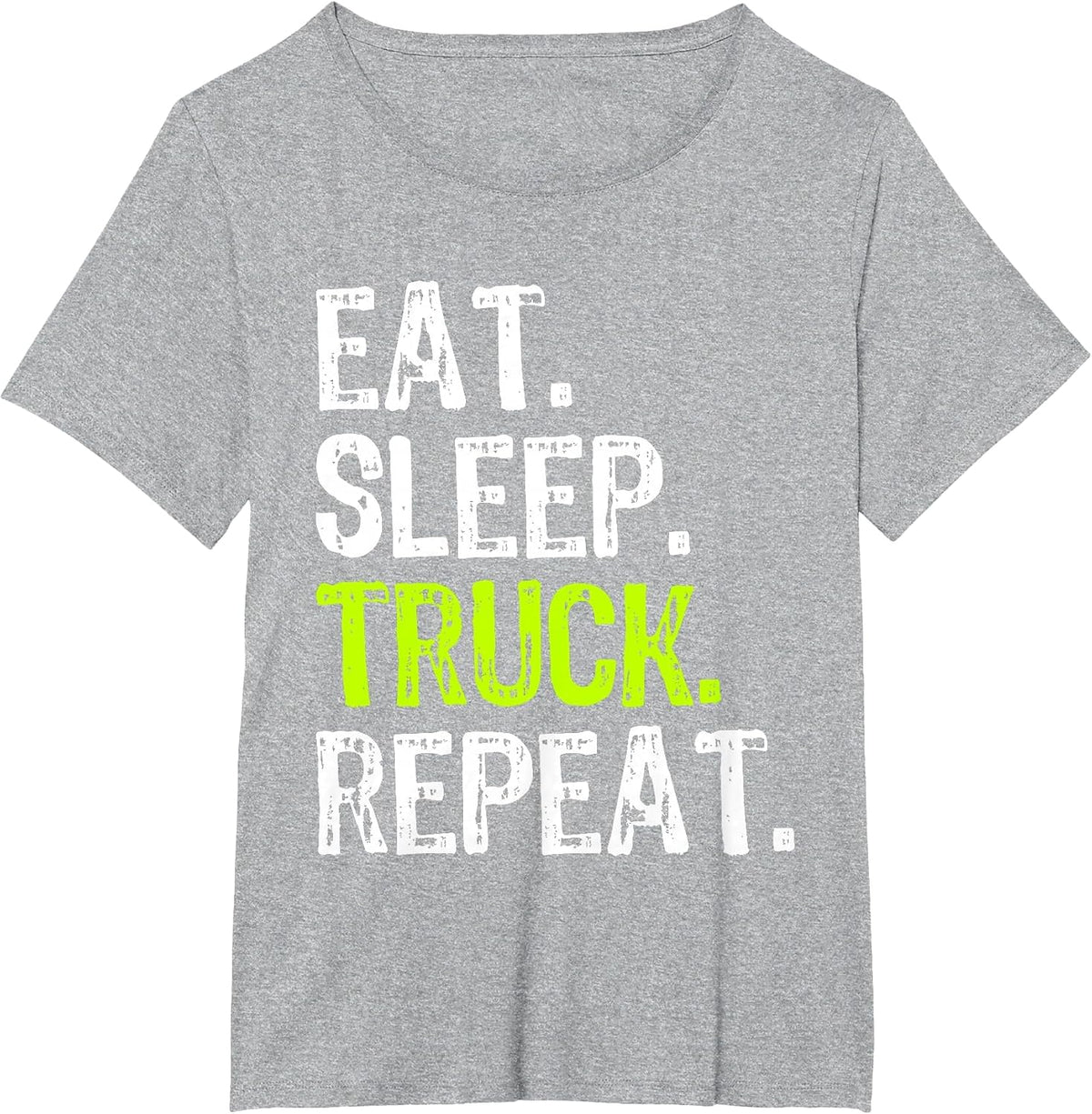 Eat Sleep Truck Repeat Trucker Driver Funny T-Shirt - Heather Grey