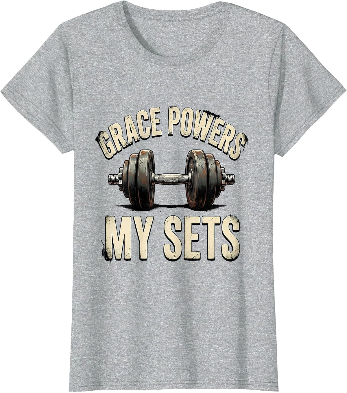 Grace Powers My Sets Distressed Christian Weightlifter Gym T-Shirt - Heather Grey