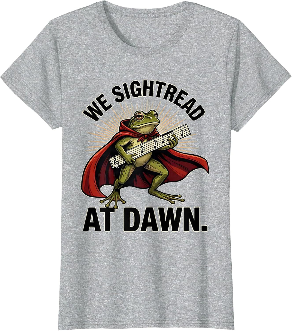 We Sightread At Dawn Funny Teacher Frog Back to School Humor T-Shirt - Heather Grey
