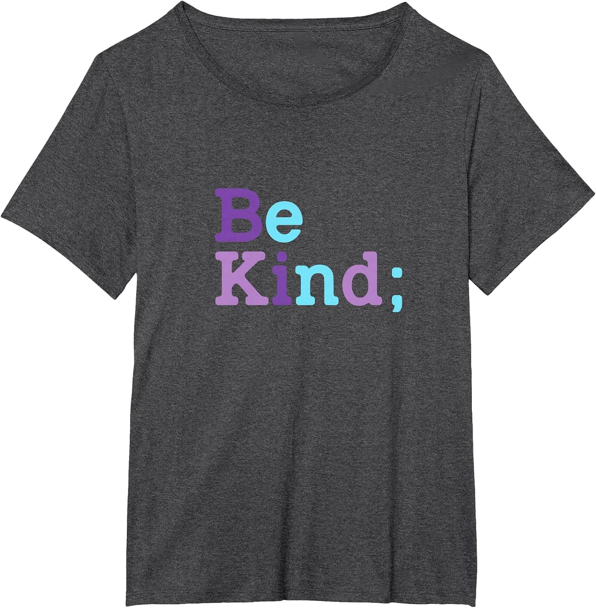 Be Kind - Suicide Prevention Awareness Semicolon T-Shirt - Dark Heather Grey