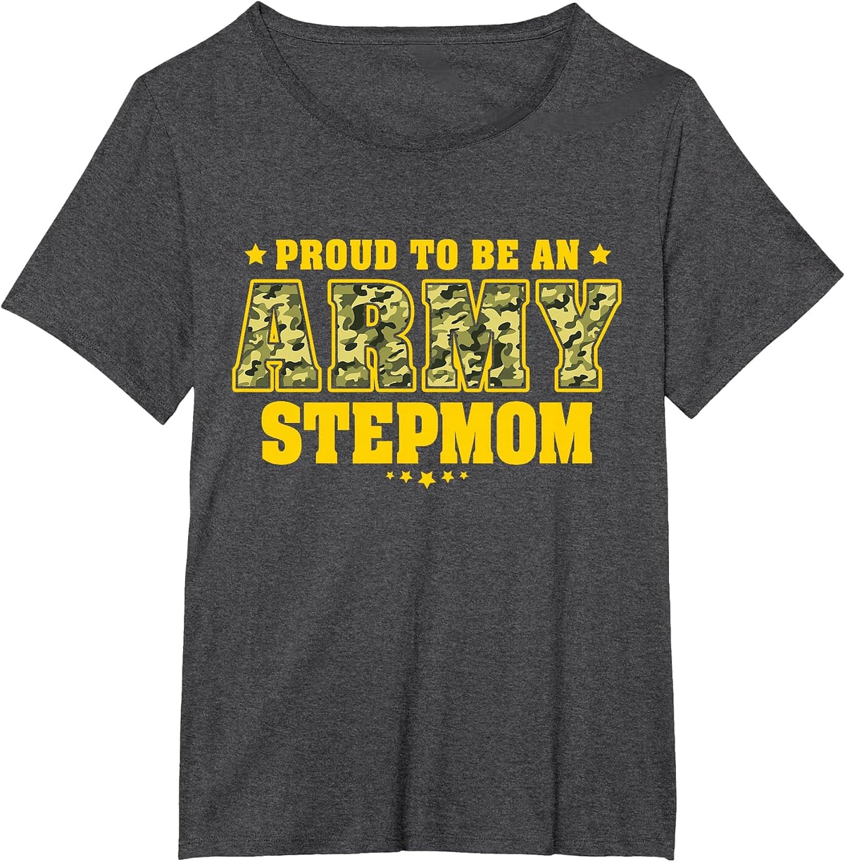 Proud to Be an Army Stepmom - Camo Military Stepmother T-Shirt - Dark Heather Grey