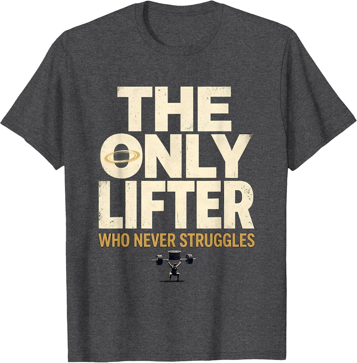 Men's The Only Lifter Who Never Struggles Funny Christian Gym T-Shirt - Dark Heather Grey