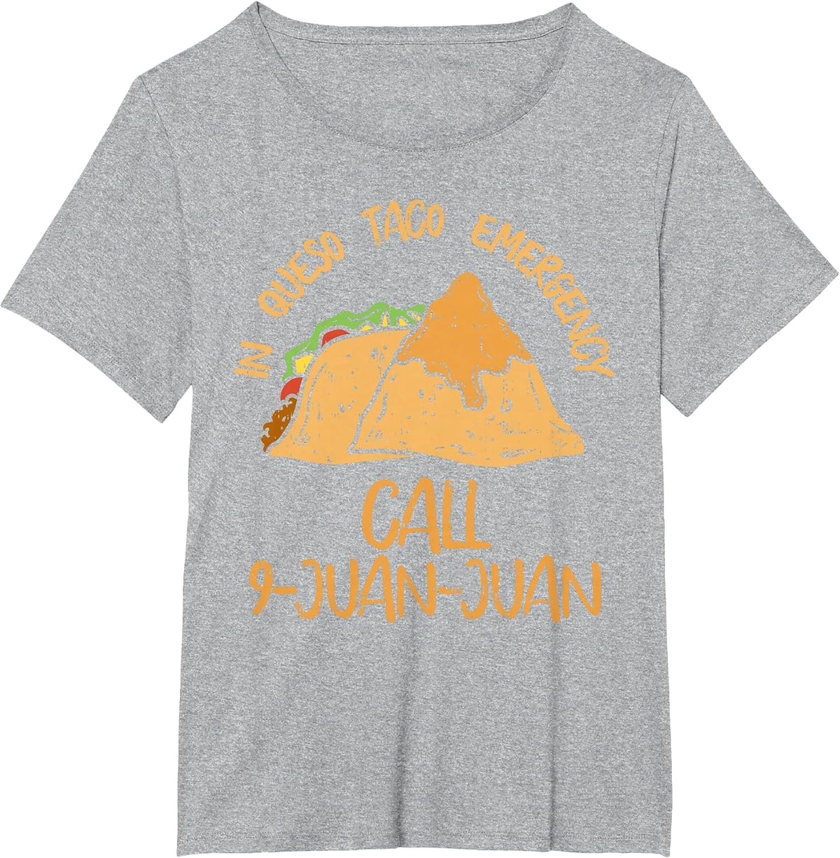 in Queso Emergency Cinco De Mayo Taco Call 9 Juan Mexican T-Shirt - Heather Grey