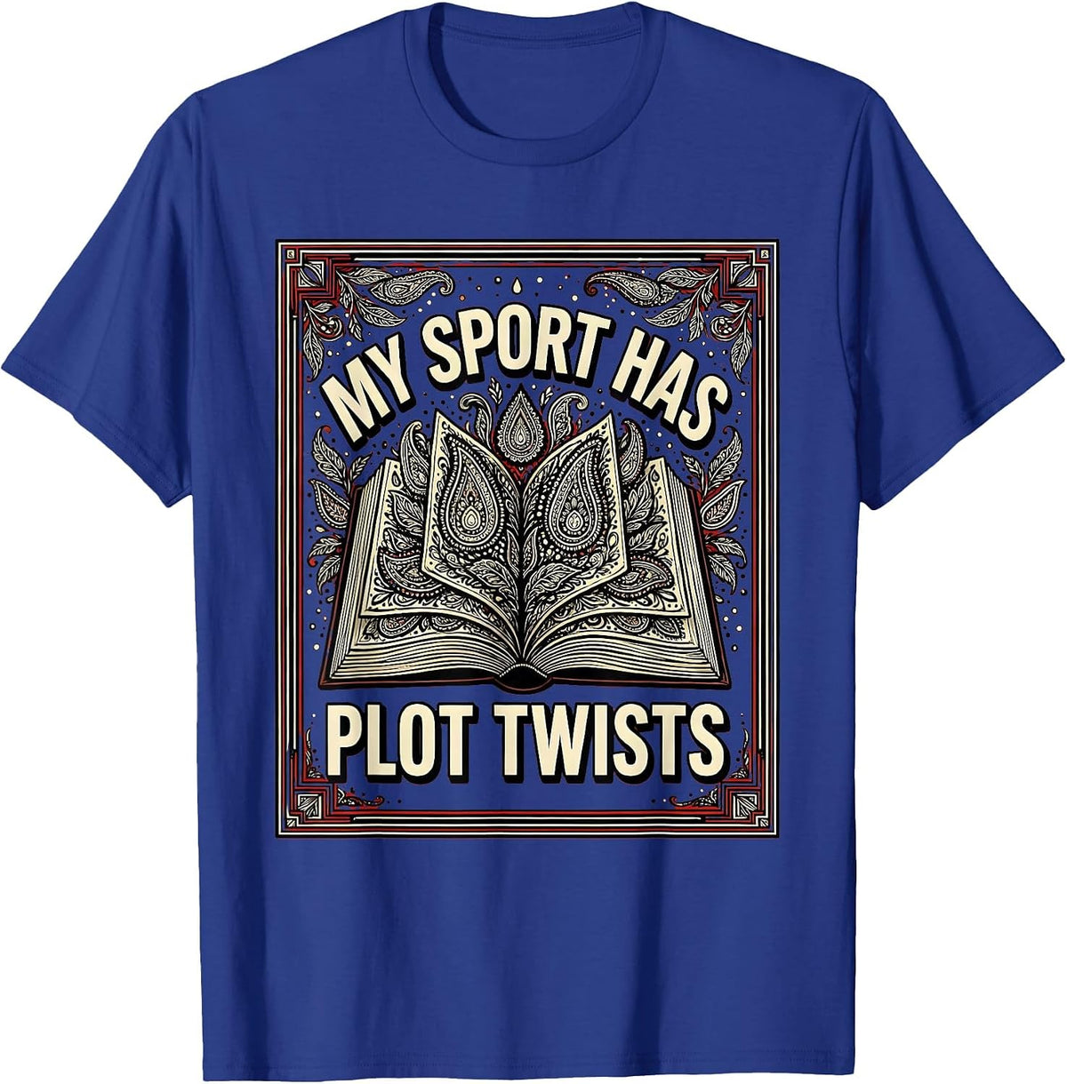 Reading Is My Favorite Sport Plot Twists Design T-Shirt - Royal Blue