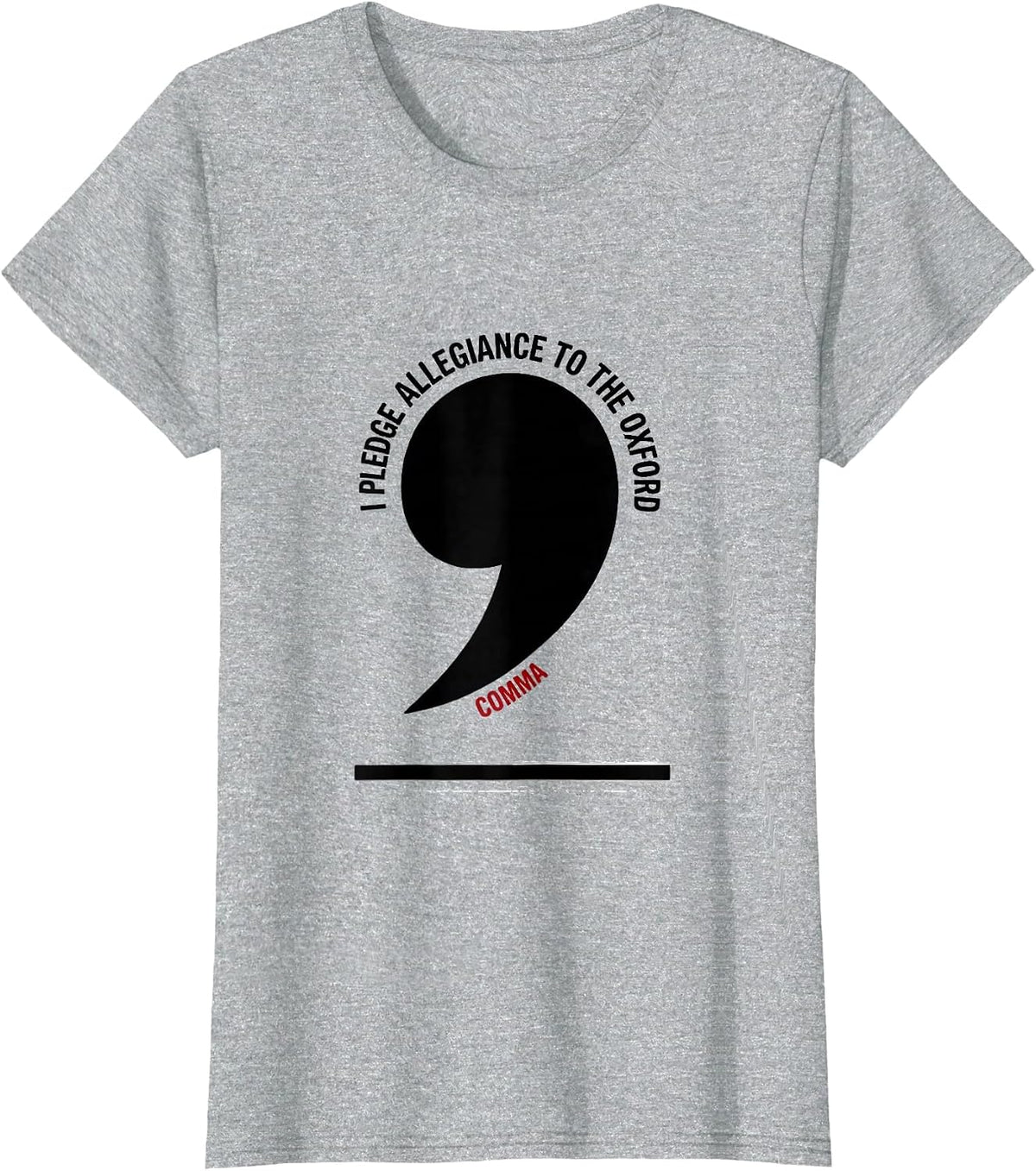 I Pledge Allegiance To The Oxford Comma Funny Grammar T-Shirt - Heather Grey