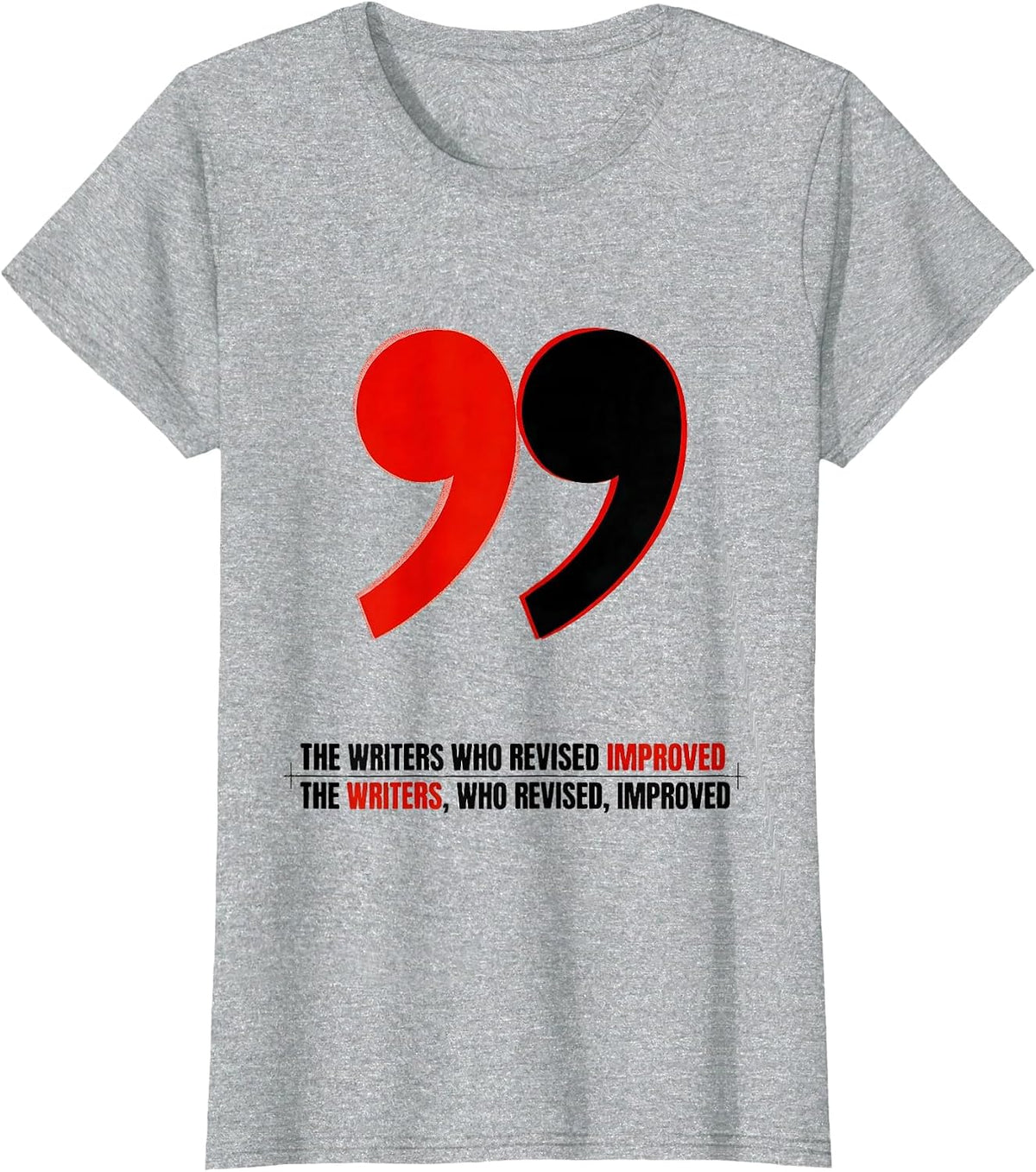 Women's The Writers Who Revised Improved Grammar Teacher Pun Humor T-Shirt - Heather Grey