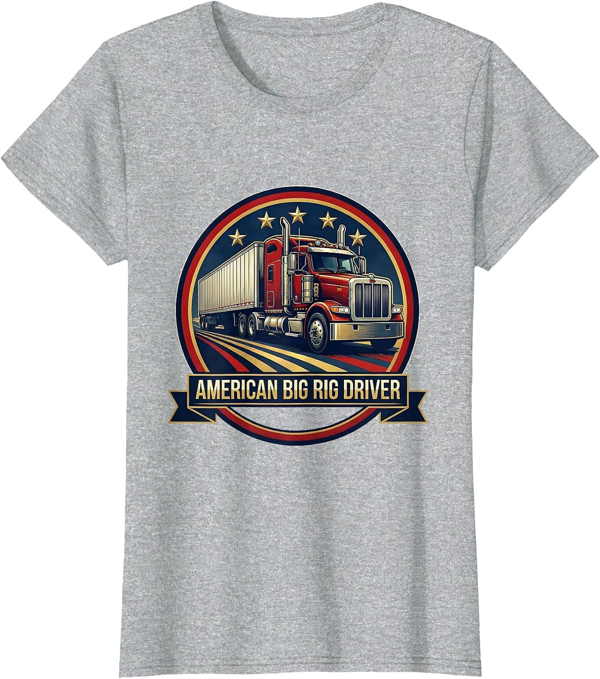 American Big Rig Driver Patriotic Semi Truck Driver Gift T-Shirt - Heather Grey