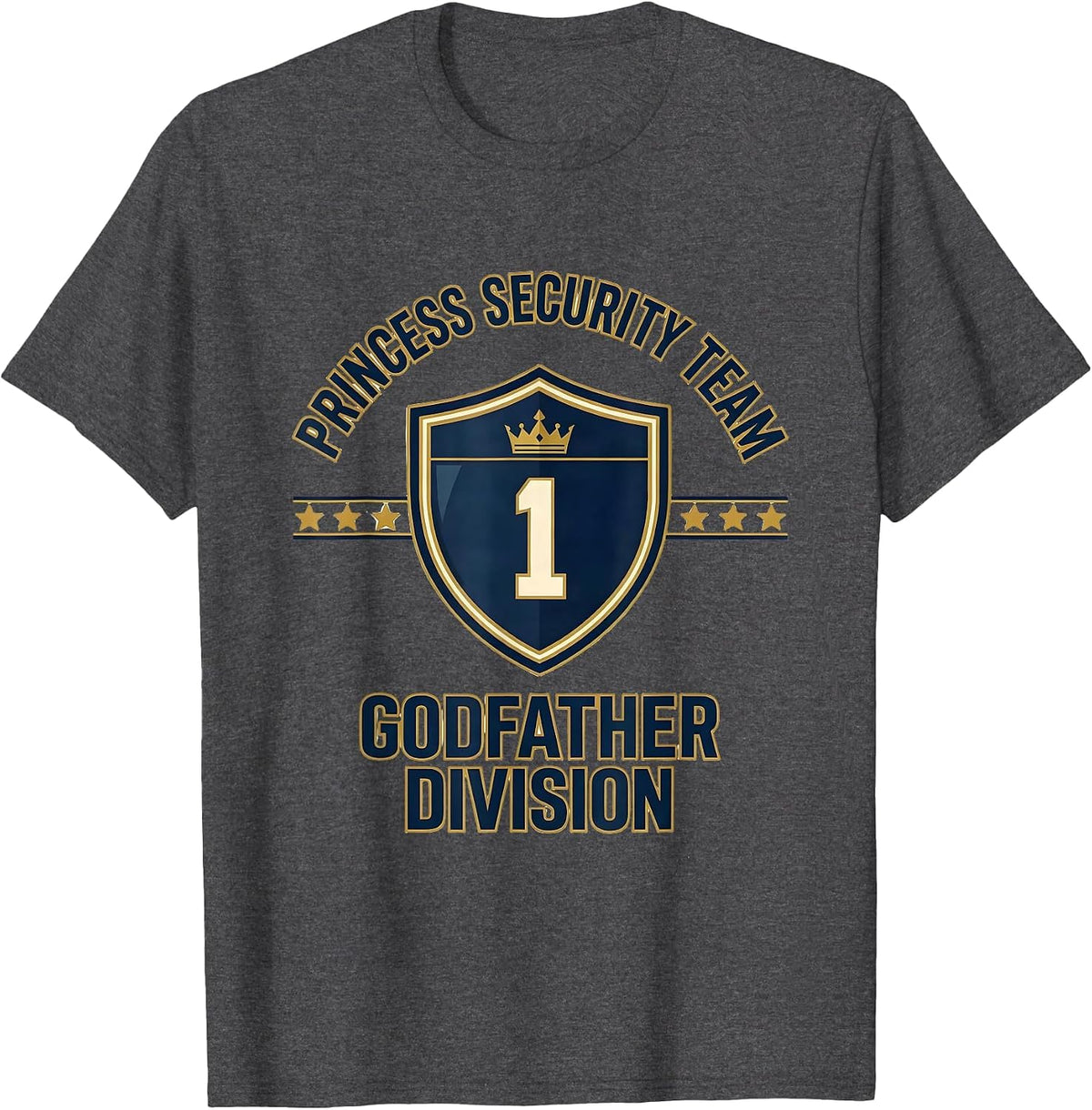 Princess Security Team Godfather Division Family T-Shirt - Dark Heather Grey