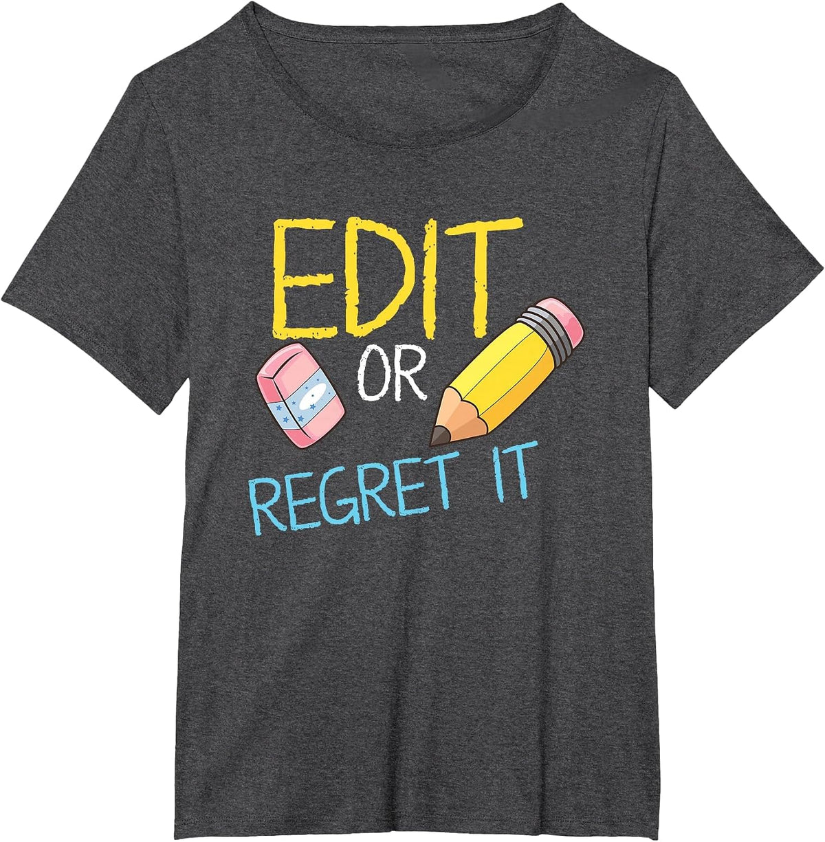 MEWK-Design: Edit Or Regret It T-Shirt - Dark Heather Grey