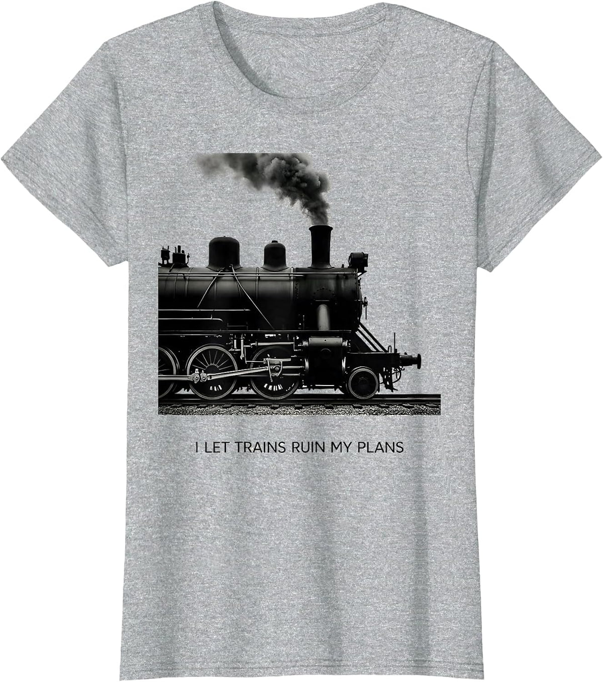 I Let Trains Ruin My Plans Funny Train Enthusiast Model T-Shirt - Heather Grey
