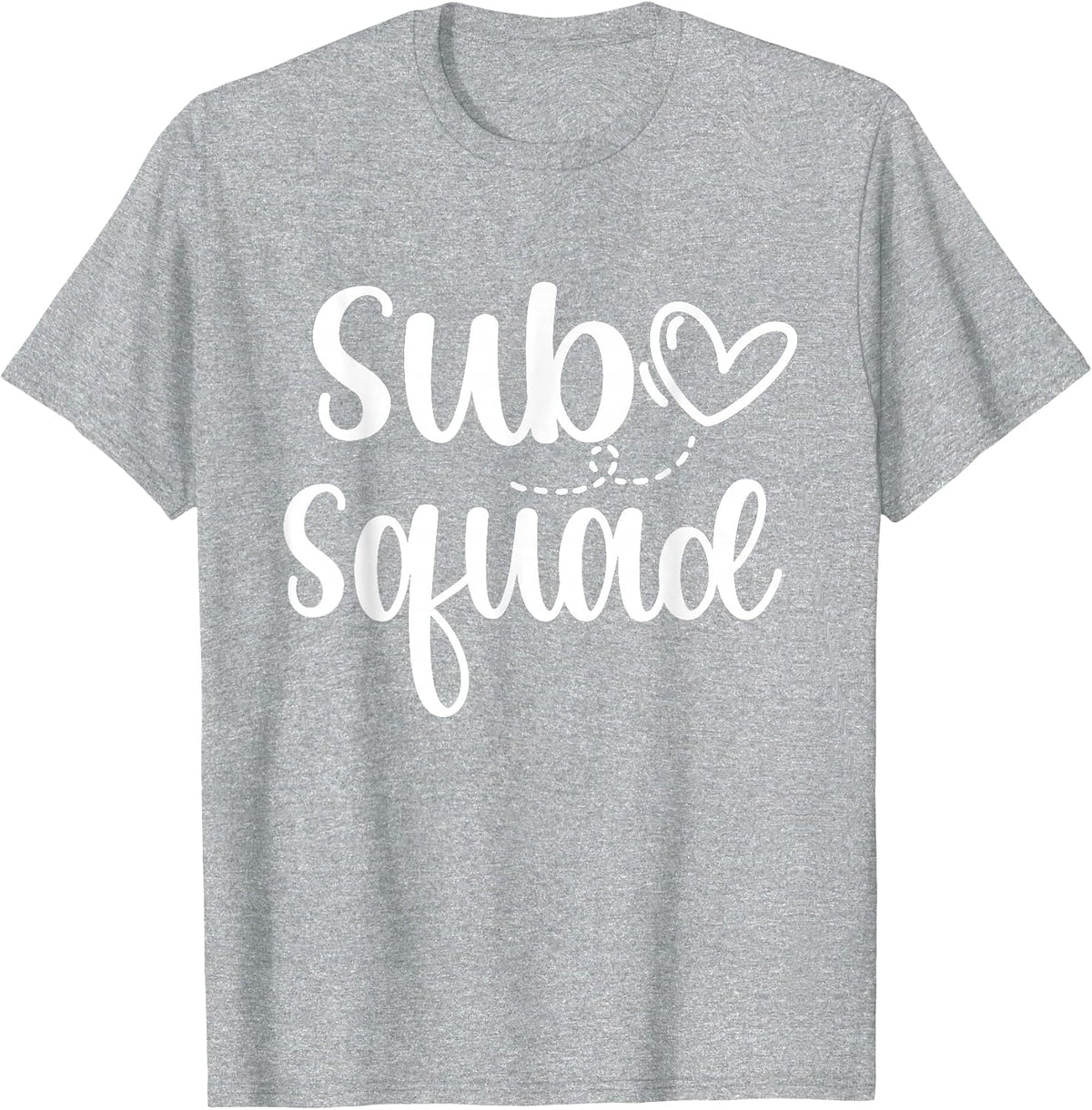 Sub Squad Substitute Teacher Sub Teaching Team T-Shirt - Heather Grey