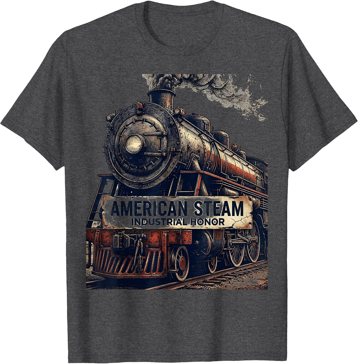 American Steam Industrial Honor Distressed Train Enthusiast T-Shirt - Dark Heather Grey
