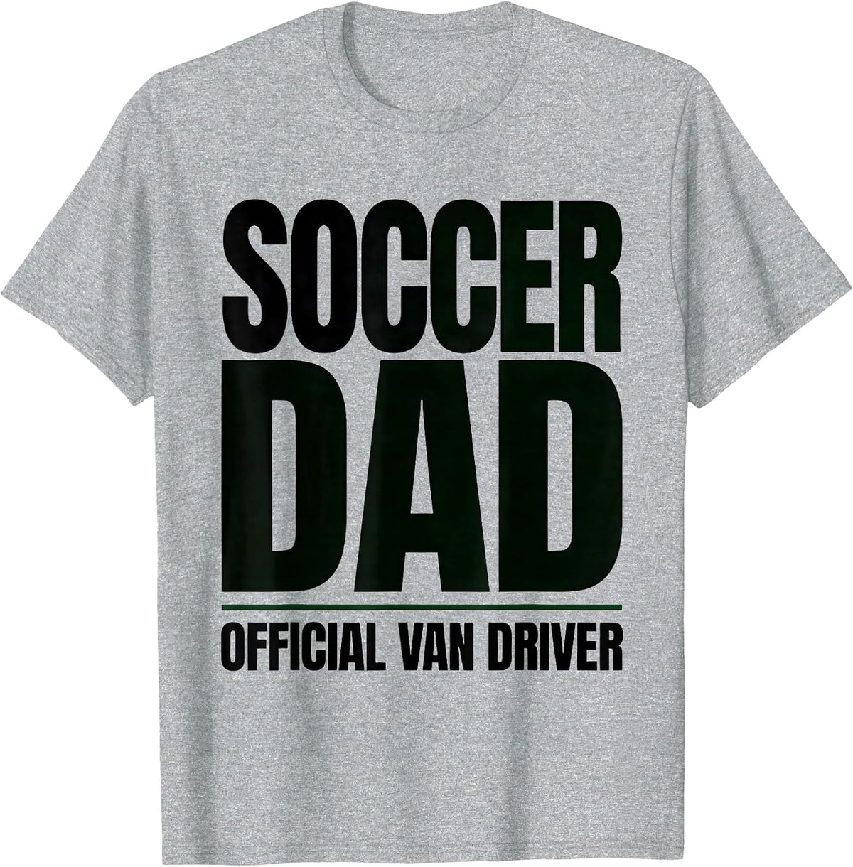 Men's Soccer Dad Official Van Driver Family Pride Youth Sports T-Shirt - Heather Grey