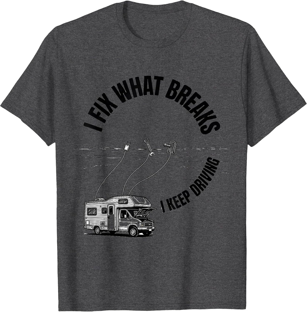 I Fix What Breaks, I Keep Driving Line Art Van Life Nomad T-Shirt - Dark Heather Grey