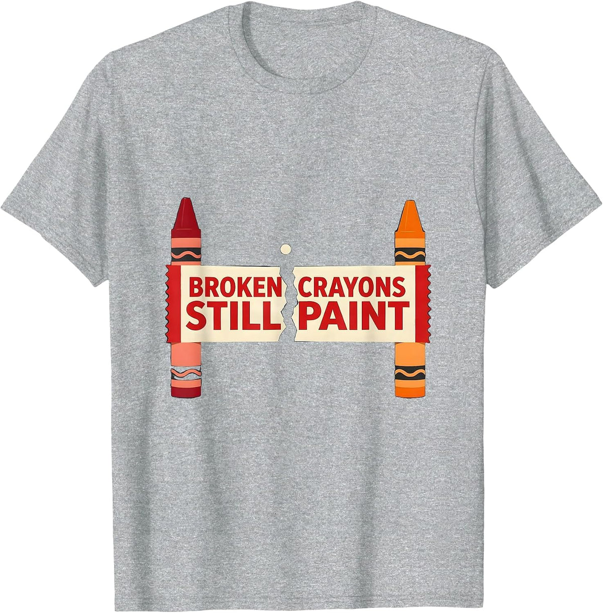 Men's Broken Crayons Still Paint Mental Health Awareness Support T-Shirt - Heather Grey