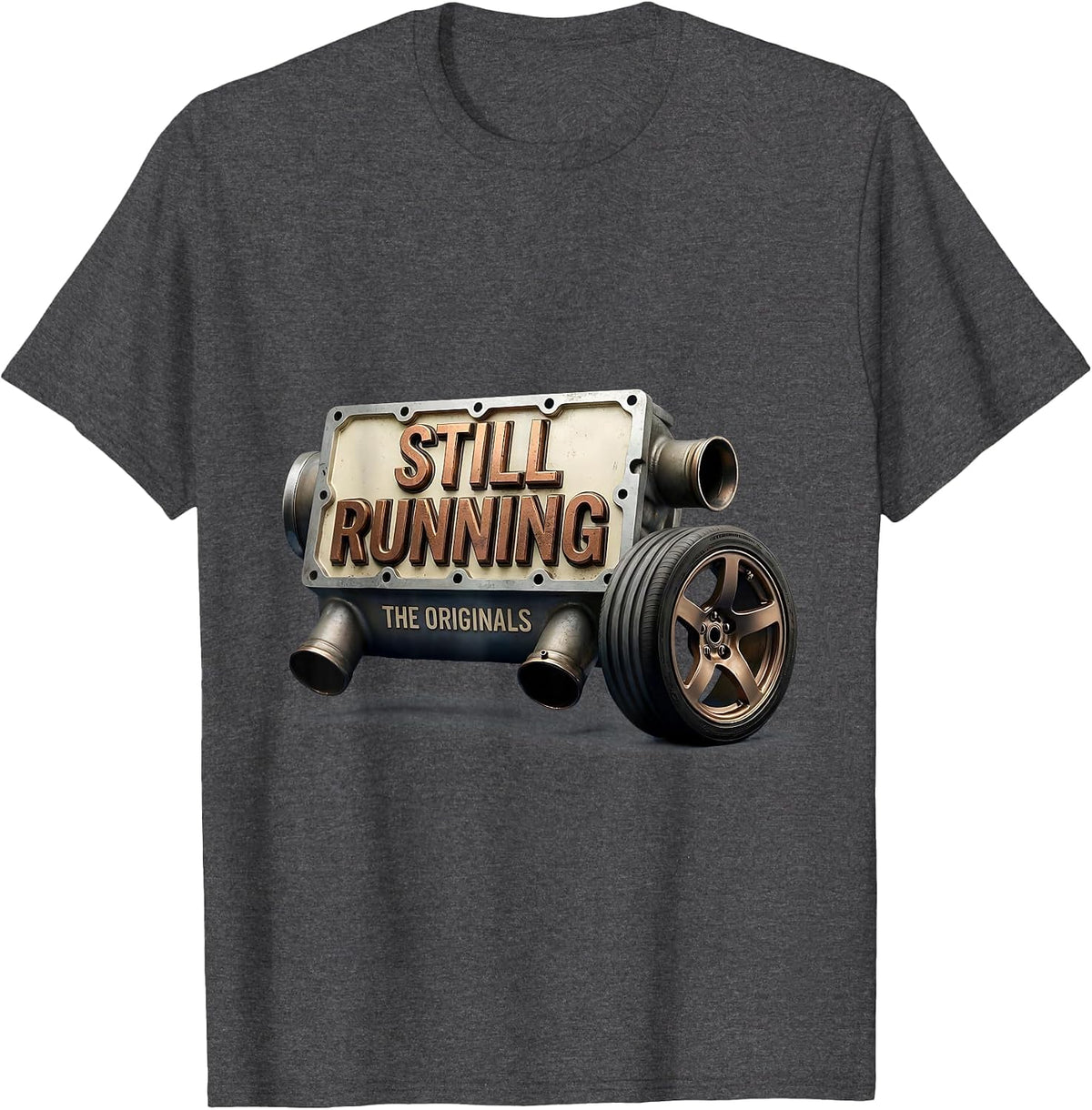 Men's Still Running The Originals Funny Classic Car Guy Humor T-Shirt - Dark Heather Grey