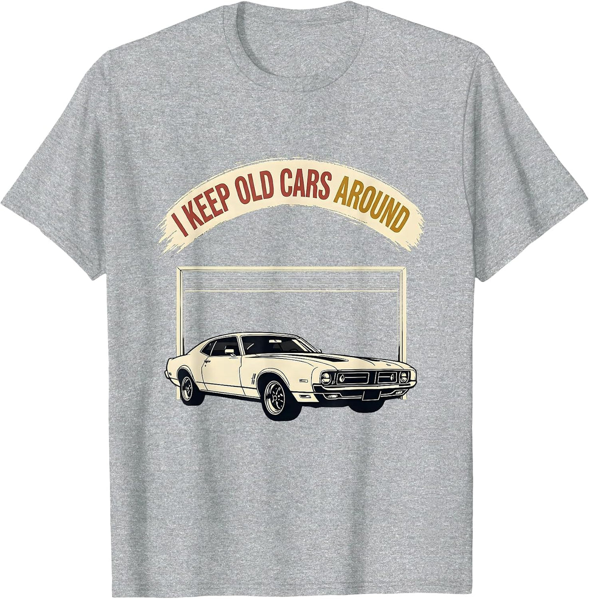 Men's I Keep Old Cars Around Funny Classic Car Guy Enthusiast T-Shirt - Heather Grey
