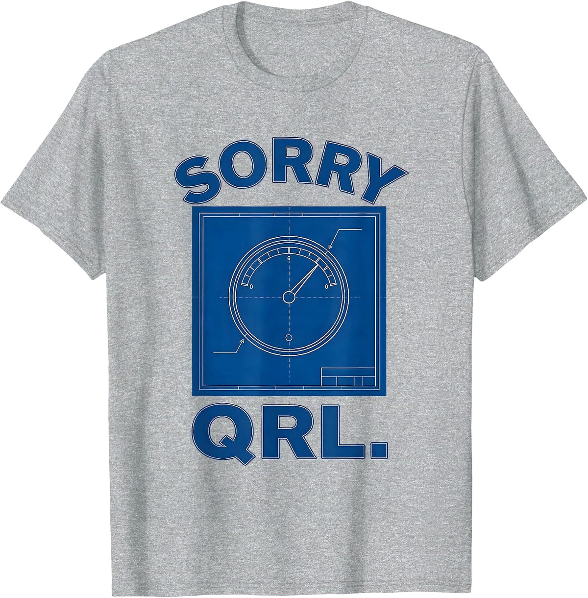 Men's Sorry QRL Technical Blueprint Ham Radio Operator Hobbyist T-Shirt - Heather Grey