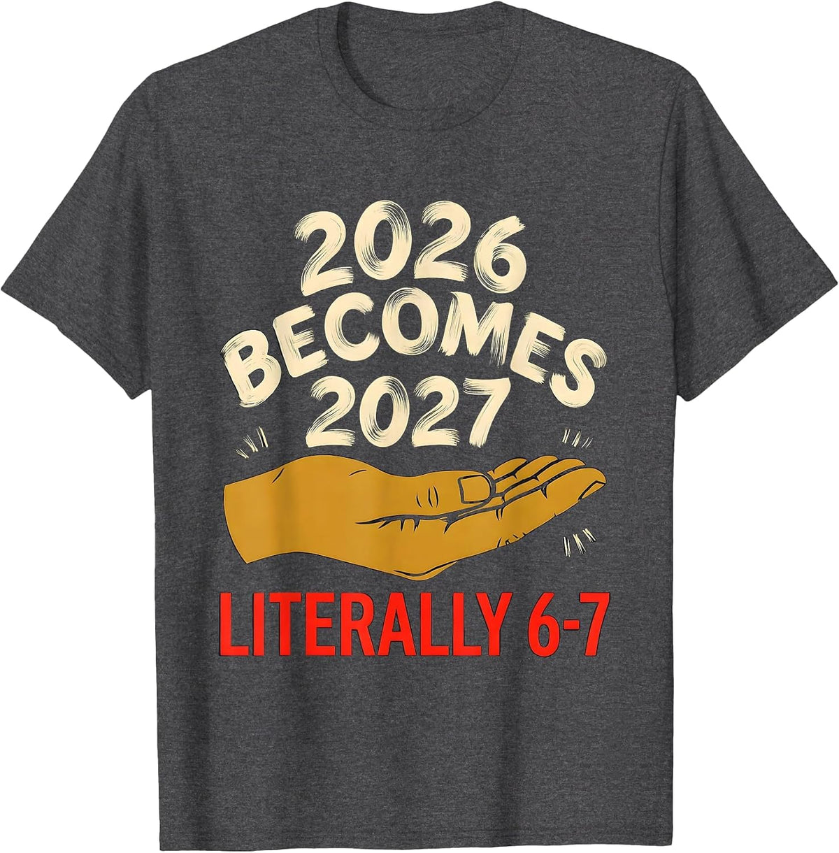 2026 Becomes 2027 Literally 6-7 Funny New Year Kids Party T-Shirt - Dark Heather Grey