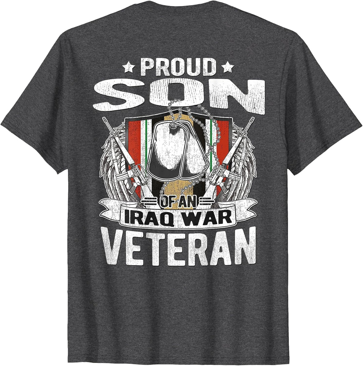 Proud Son of an Iraq War Veteran - Military Veterans Child T-Shirt - Dark Heather Grey
