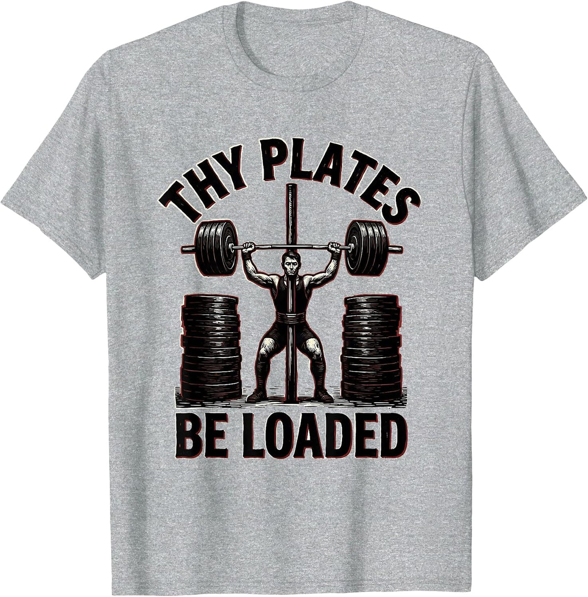 Men's Thy Plates Be Loaded Linocut Christian Gym Weightlifter T-Shirt - Heather Grey