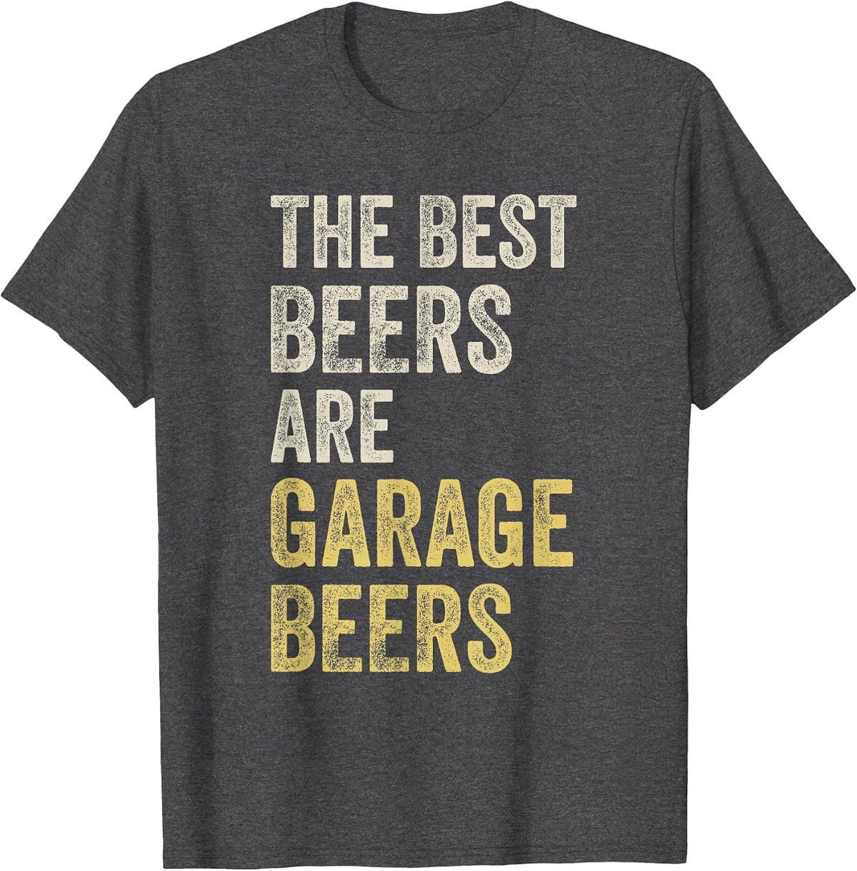 Garage Beer The Best Beer Drinking Mechanic Car Guy Vintage T-Shirt - Dark Heather Grey