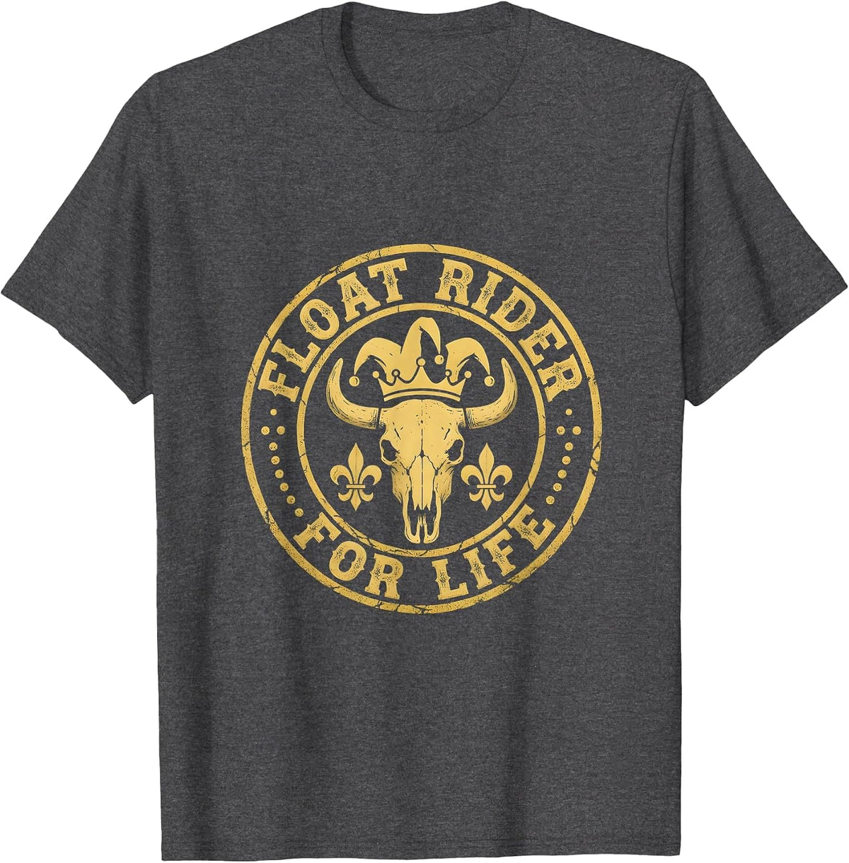 Float Rider For Life Mardi Gras Design T-Shirt - Dark Heather Grey