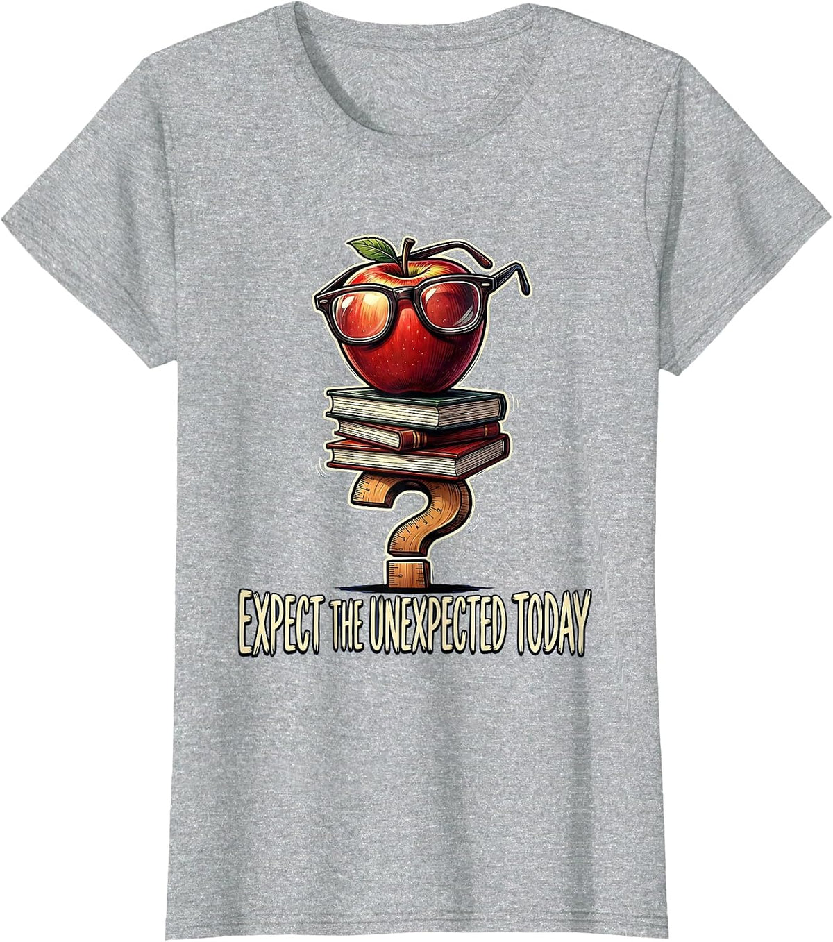 Substitute Teacher Expect the Unexpected Design T-Shirt - Heather Grey