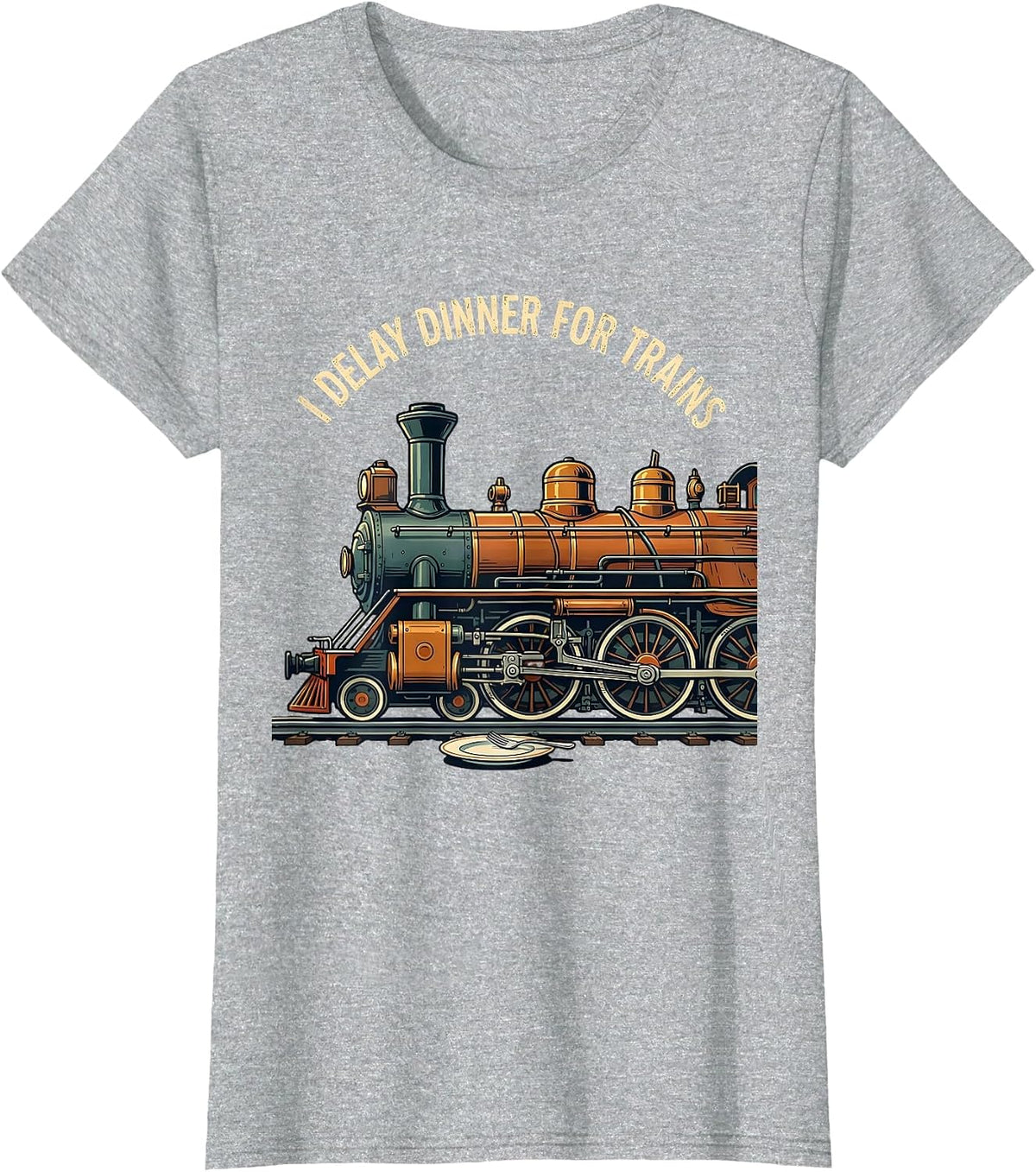 I Delay Dinner For Trains Funny Train Enthusiast Model T-Shirt - Heather Grey