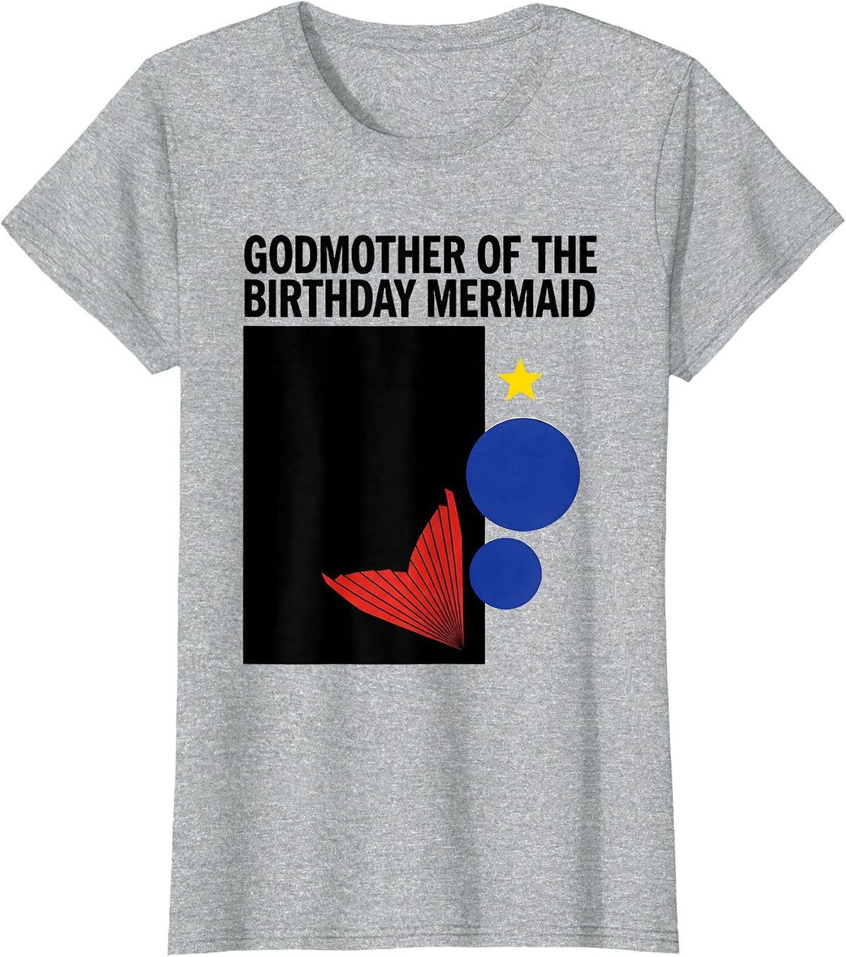 Women's Godmother Of The Birthday Mermaid Playful Mermaid Family T-Shirt - Heather Grey