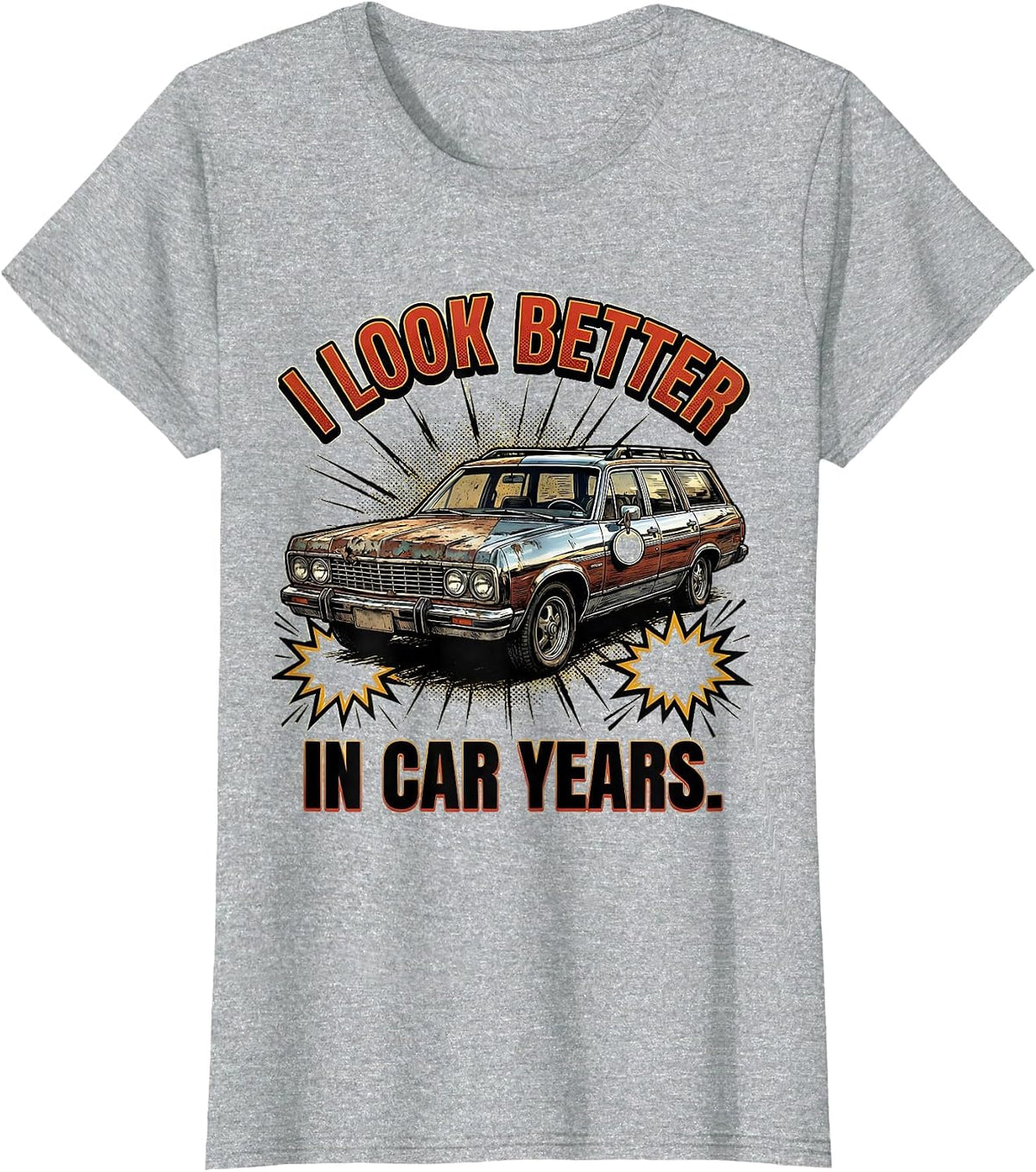 I Look Better In Car Years Funny Classic Car Guy Vintage Car T-Shirt - Heather Grey