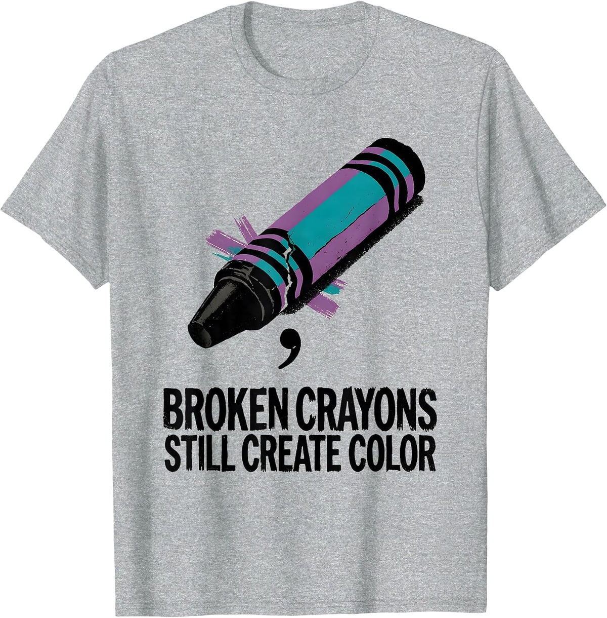 Men's Broken Crayons Still Create Color Mental Health Awareness T-Shirt - Heather Grey