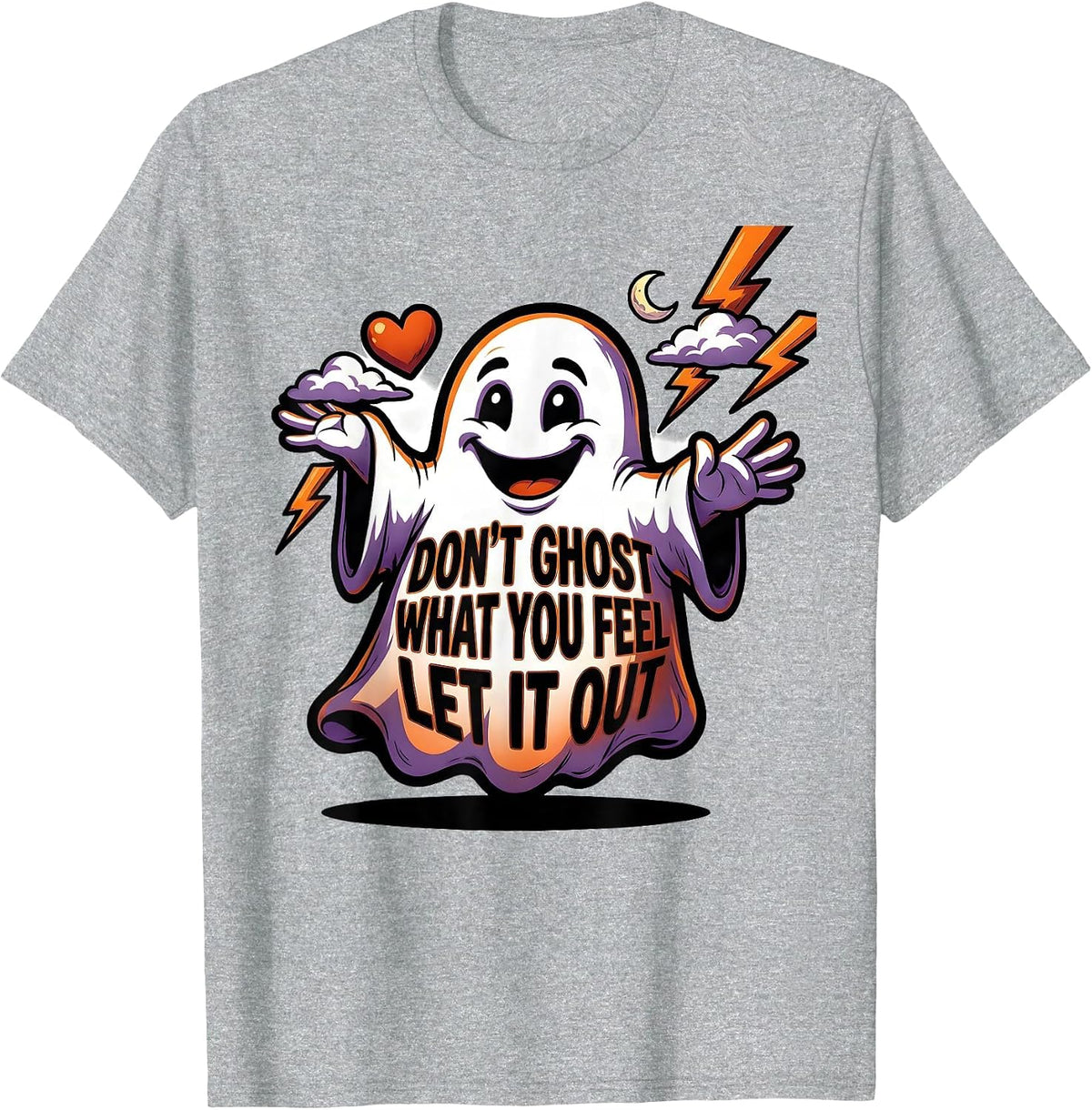 Men's Don't Ghost What You Feel Let It Out Cartoon Ghost Halloween T-Shirt - Heather Grey