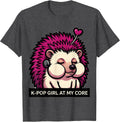 Men's K-Pop Girl At My Core Kawaii Cute Hedgehog K-Pop Fan Gift T-Shirt - Dark Heather Grey