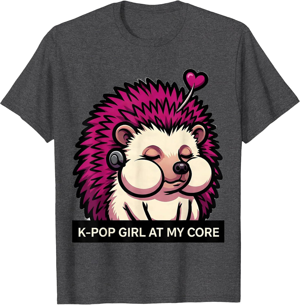 Men's K-Pop Girl At My Core Kawaii Cute Hedgehog K-Pop Fan Gift T-Shirt - Dark Heather Grey