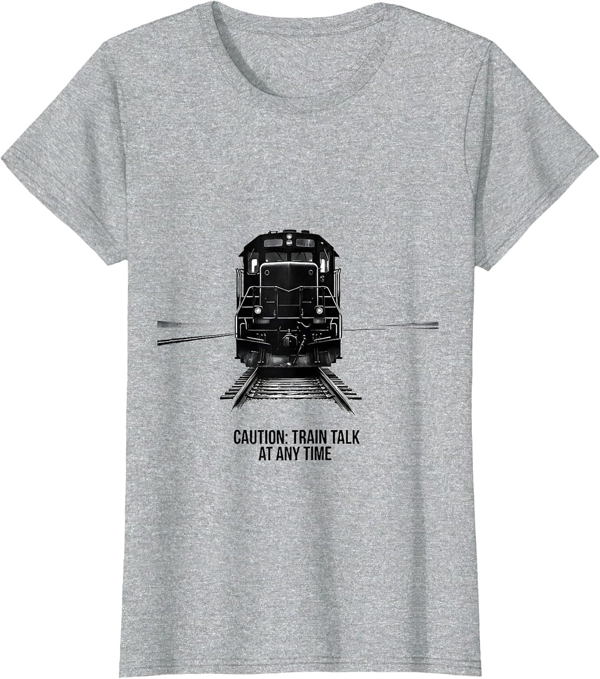 Caution: Train Talk At Any Time Funny Train Enthusiast T-Shirt - Heather Grey