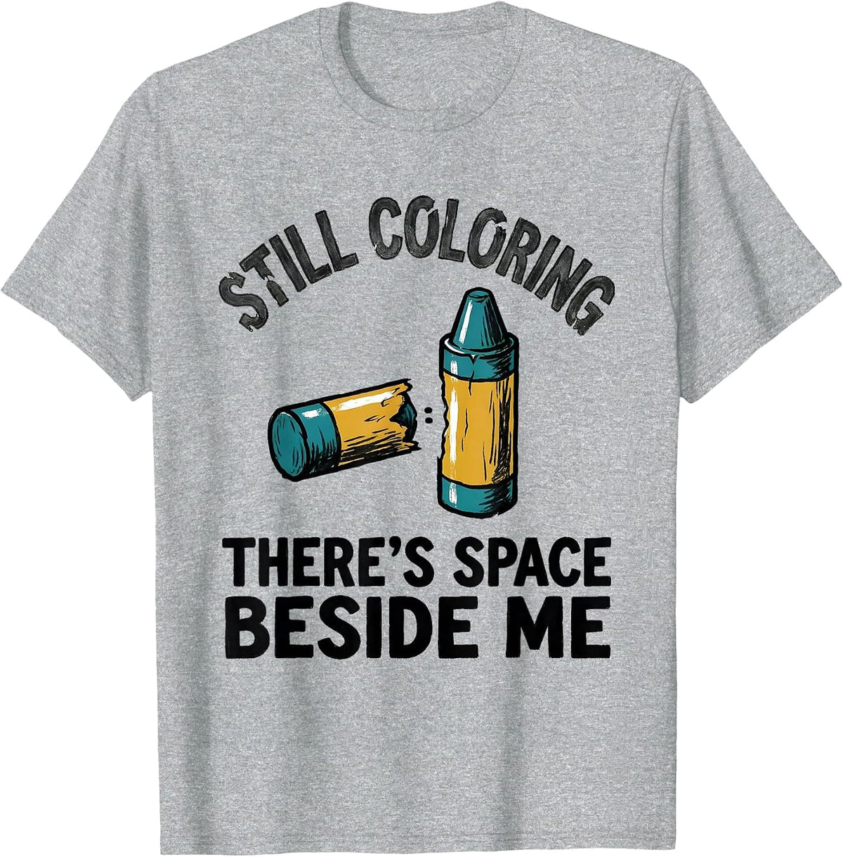 Men's Still Coloring There's Space Beside Me Mental Health T-Shirt - Heather Grey
