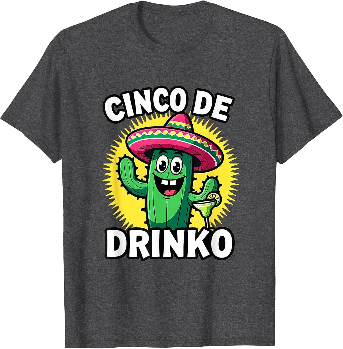 Cinco de Drinko Festive Celebration Design T-Shirt - Dark Heather Grey