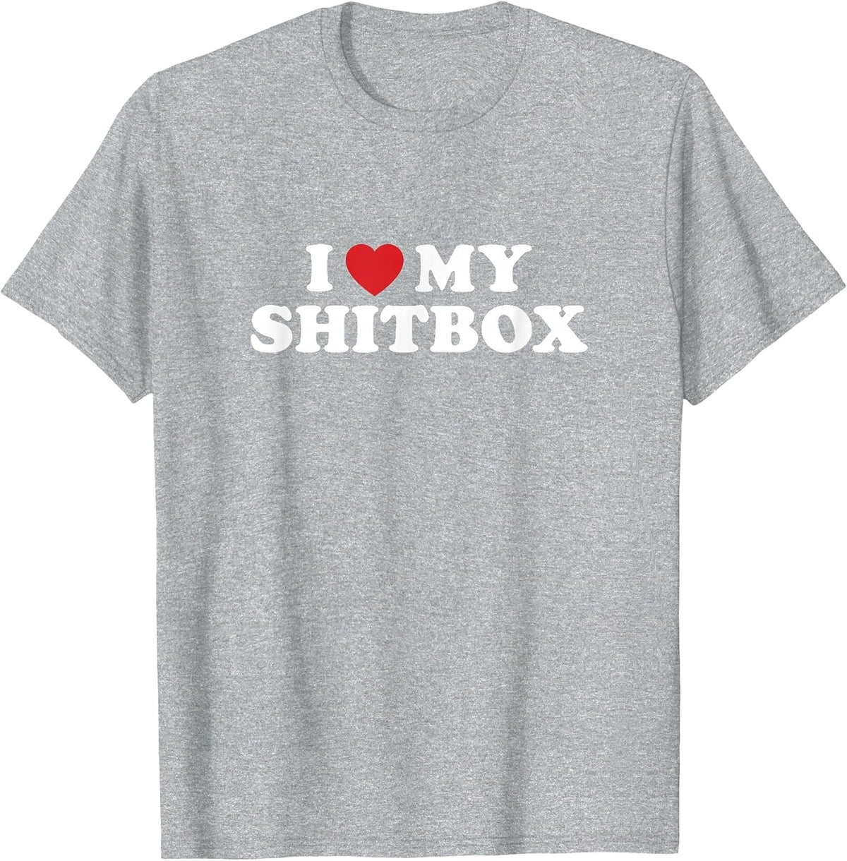 Shitbox Car and Truck Guy Mechanic Car Truck Adult Humor T-Shirt - Heather Grey