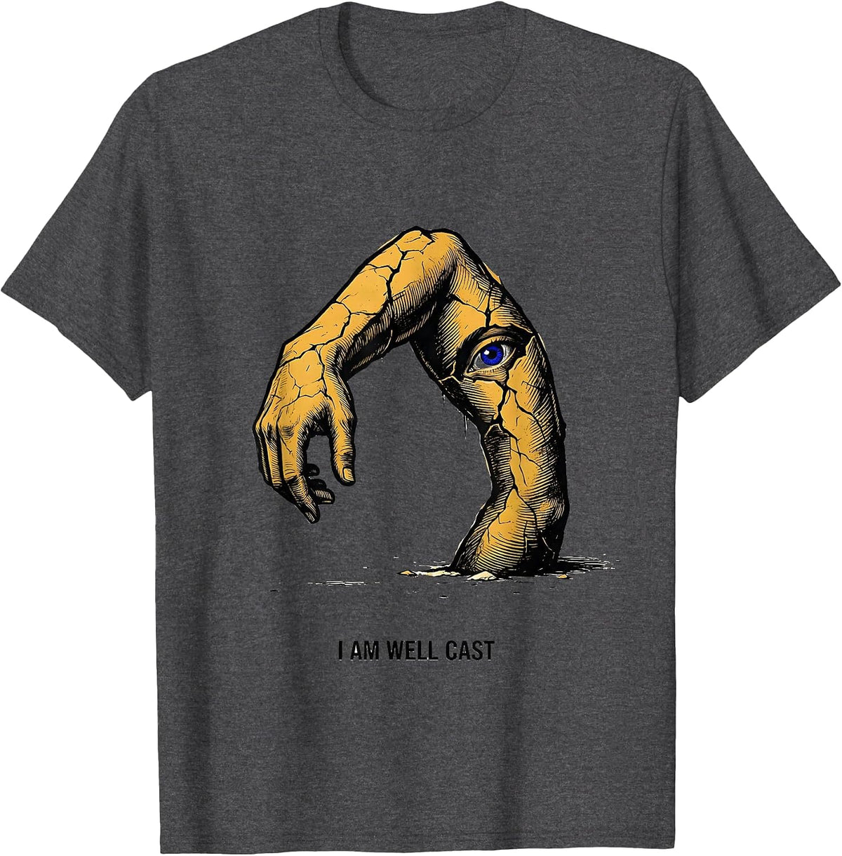 Men's I Am Well Cast Funny Literary Quote Dramatic Humor Theater T-Shirt - Dark Heather Grey