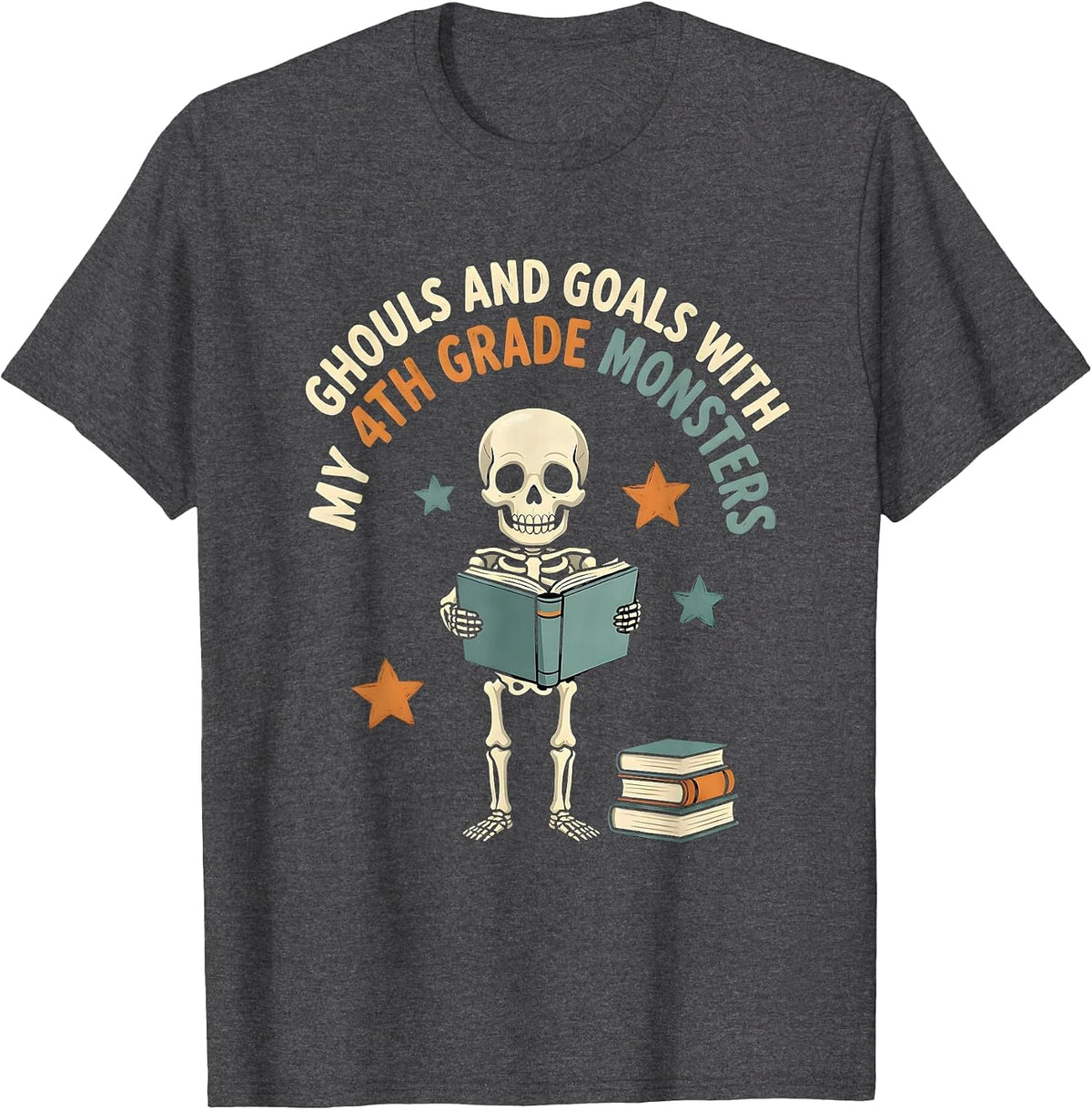Ghouls And Goals With My 4th Grade Monsters Teacher T-Shirt - Dark Heather Grey