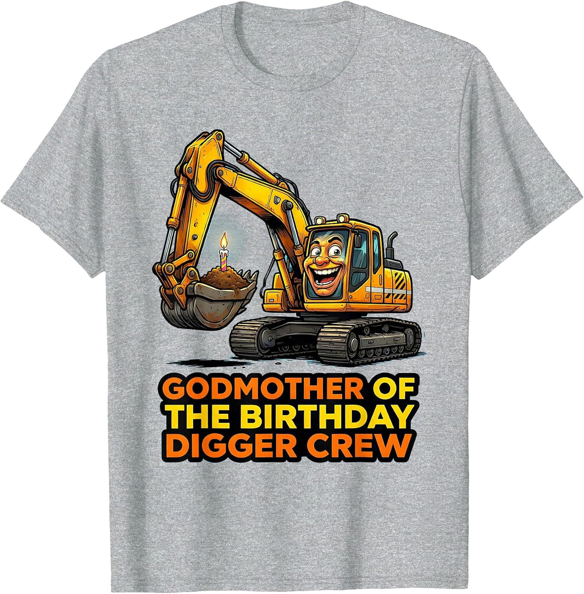 Men's Godmother Of The Birthday Digger Crew Funny Construction T-Shirt - Heather Grey