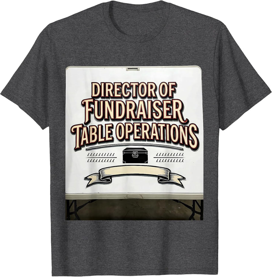 Men's Director Of Fundraiser Table Operations Band Mom T-Shirt - Dark Heather Grey