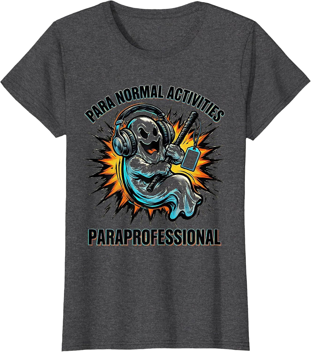 Women's Para Normal Activities | Paraprofessional Halloween Ghost T-Shirt - Dark Heather Grey