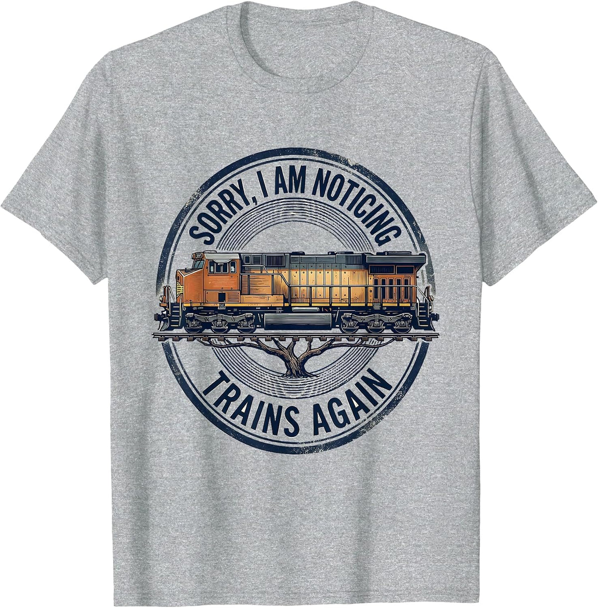 Men's Sorry, I Am Noticing Trains Again Funny Train Enthusiast T-Shirt - Heather Grey
